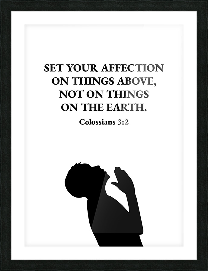 Set Your Affection on Things Above…”